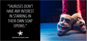 Drama masks on a theater stage with quote about Taurus men and drama