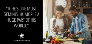 Man and woman cooking in a kitchen and laughing with a quote about dating Gemini men
