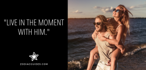 man carrying a woman on his back on the beach with a quote about living in the moment with a gemini man