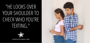 man and woman texting with man looking over her shoulder and a quote about cancer men checking who you text