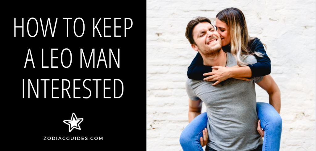 How to Attract a Leo Man (5 Fail-Proof Ways to Intrigue Him) - How To Seduce A Leo Man