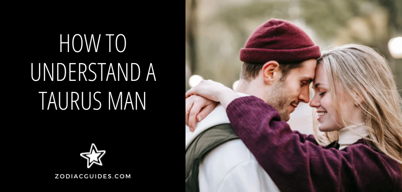 how to understand a taurus man