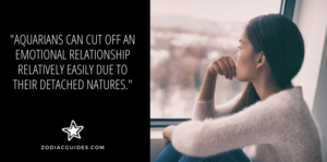 woman looking out of a window with a quote about an aquarius man being emotionally detached